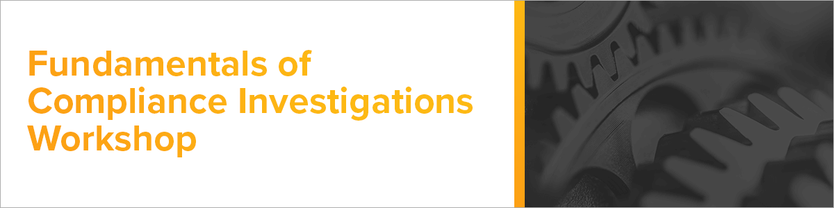 Fundamentals of Compliance Investigations