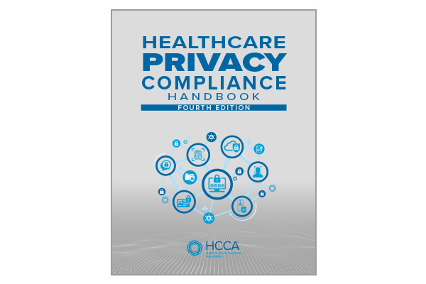 Health Care Privacy Compliance Handbook, Fourth Edition