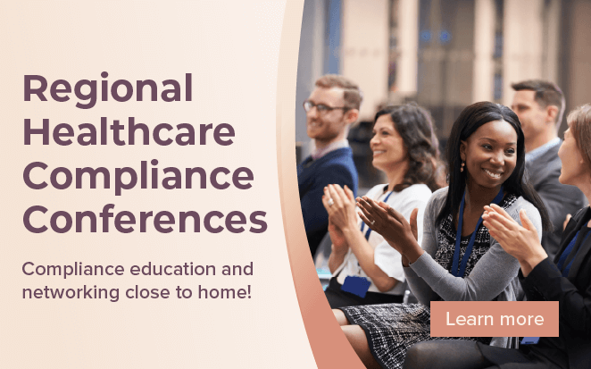 Register for one of our Regional Healthcare Compliance Conferences