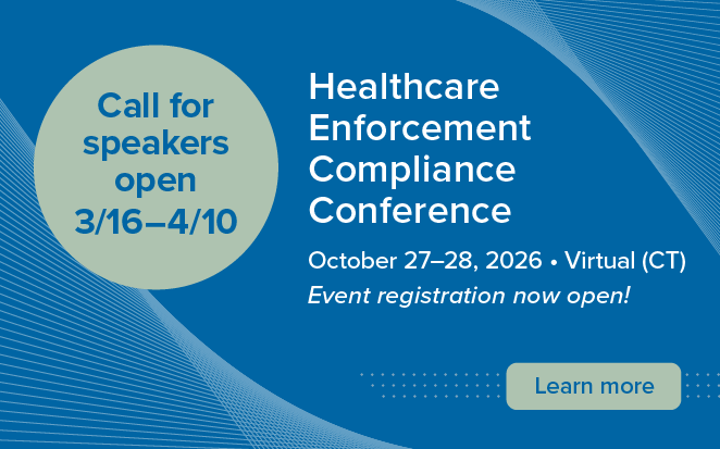 Healthcare Enforcement Compliance Conference - Call for speakers