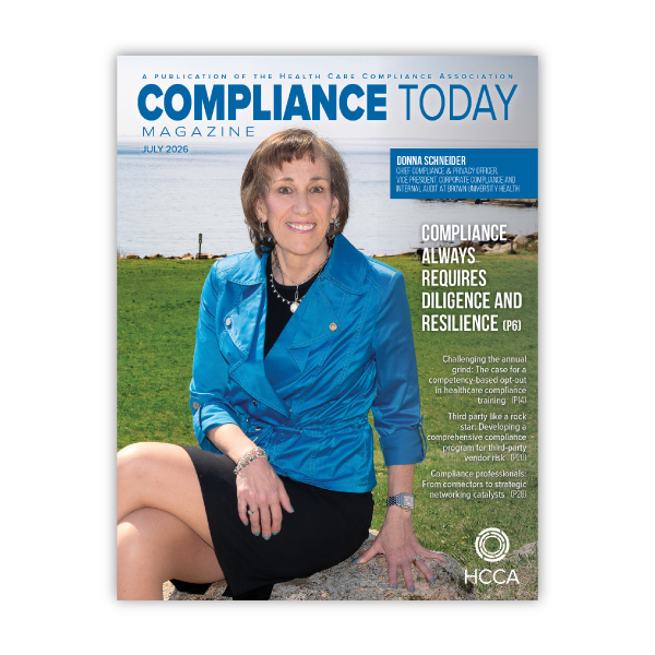 July 2026 Member-exclusive Compliance Today magazine is now available | Read it now