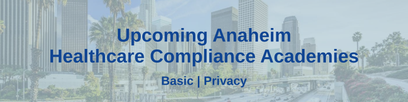 Anaheim Healthcare Compliance Academies